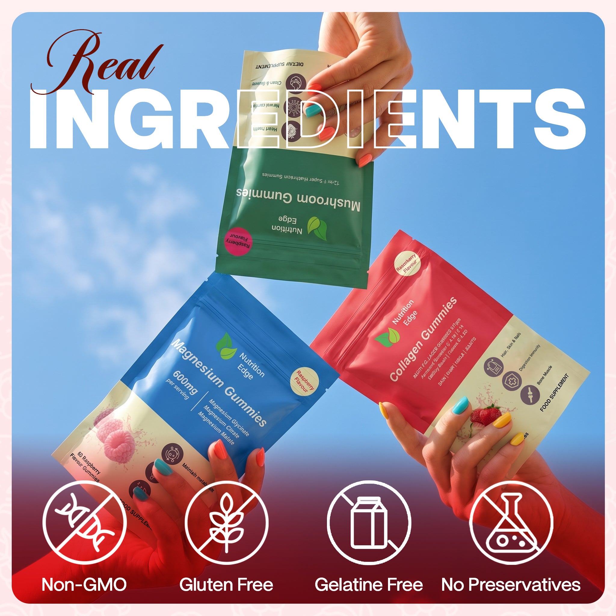 Four health supplement packages held by hands against a blue sky background, with 'Real Ingredients' text and icons indicating non-GMO, gluten-free, gelatine-free, and no preservatives.